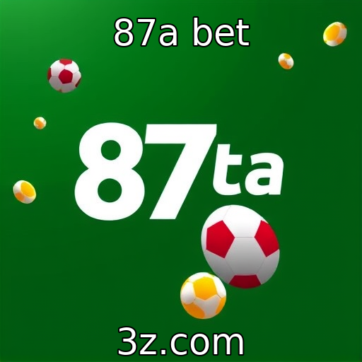 87a bet : Novas tendências em jogos online e apostas